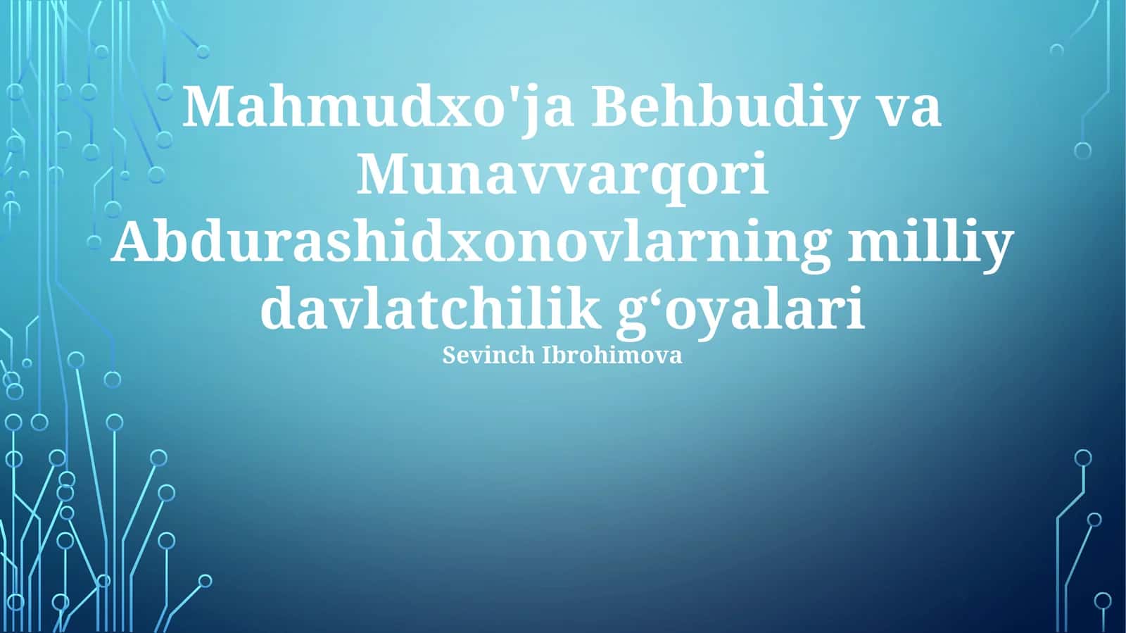 Mahmudxo'ja Behbudiy va Munavvarqori Abdurashidxonovlarning milliy davlatchilik g‘oyalari 1