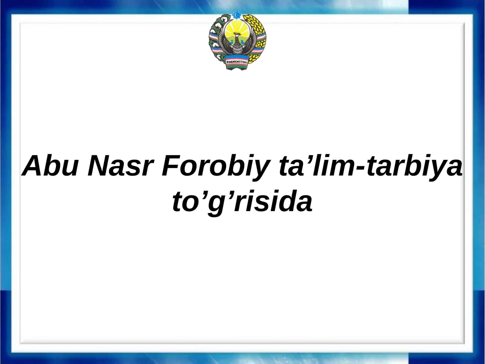 Abu Nasr Forobiy ta’lim-tarbiya to’g’risida 1