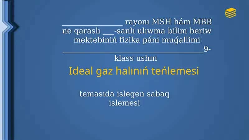 Ideal gaz halınıń teńlemesi 1