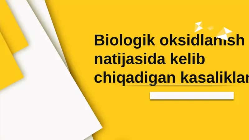Biologik oksidlanish natijasida kelib chiqadigan kasaliklar 1