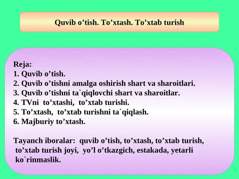 Quvib o’tish. To’xtash. To’xtab turish 1