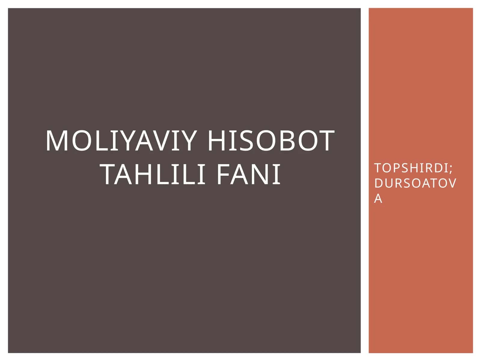 MOLIYAVIY HISOBOT TAHLILI FANI 1