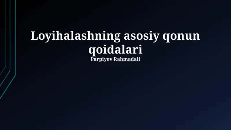Loyihalashning asosiy qonun qoidalari 1