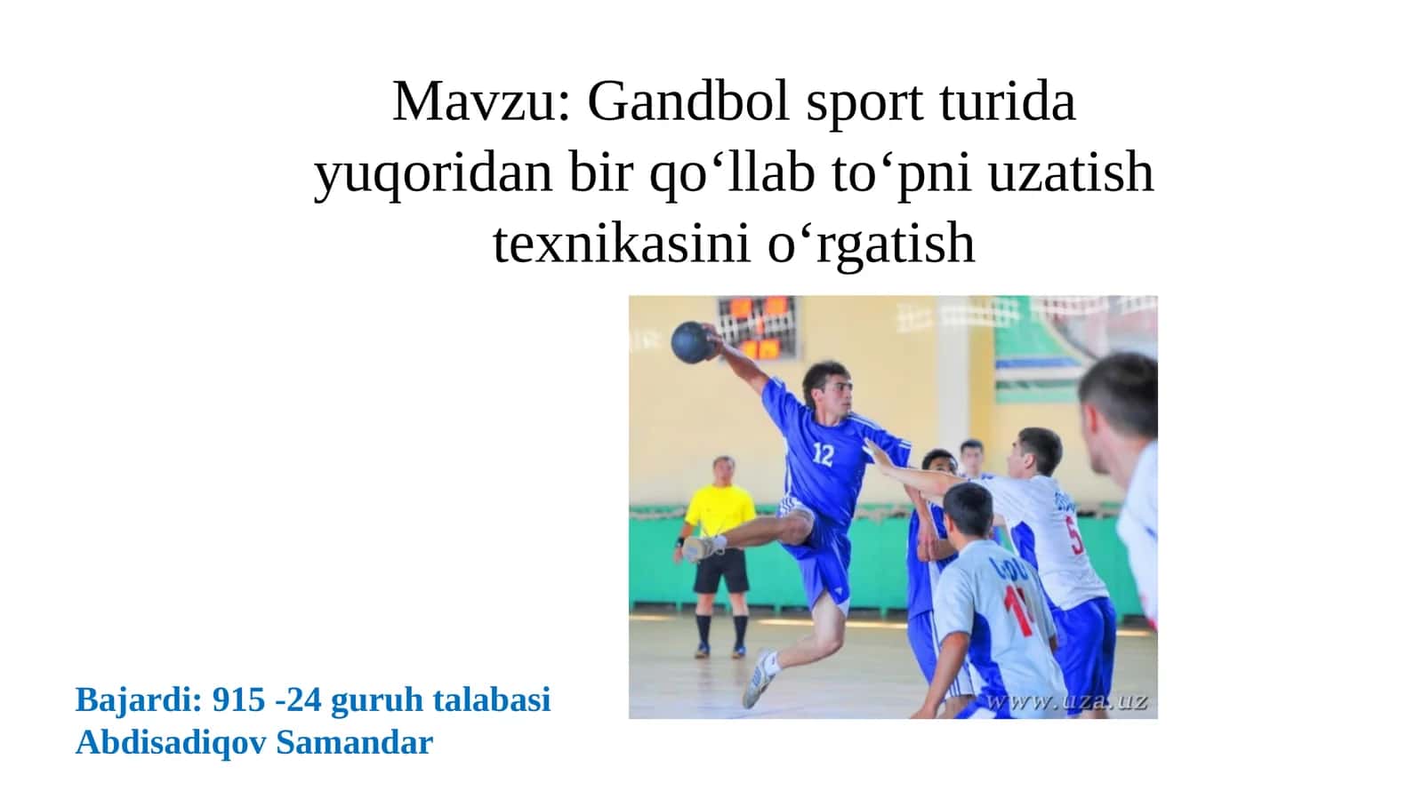 Gandbol sport turida yuqoridan bir qo‘llab to‘pni uzatish texnikasini o‘rgatish 1