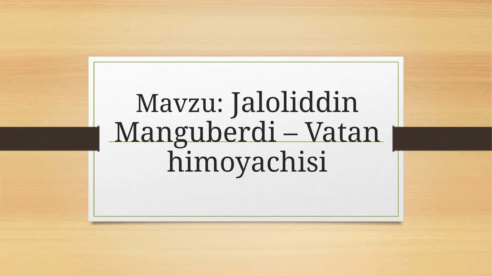 Jaloliddin Manguberdi – Vatanhimoyachisi 1