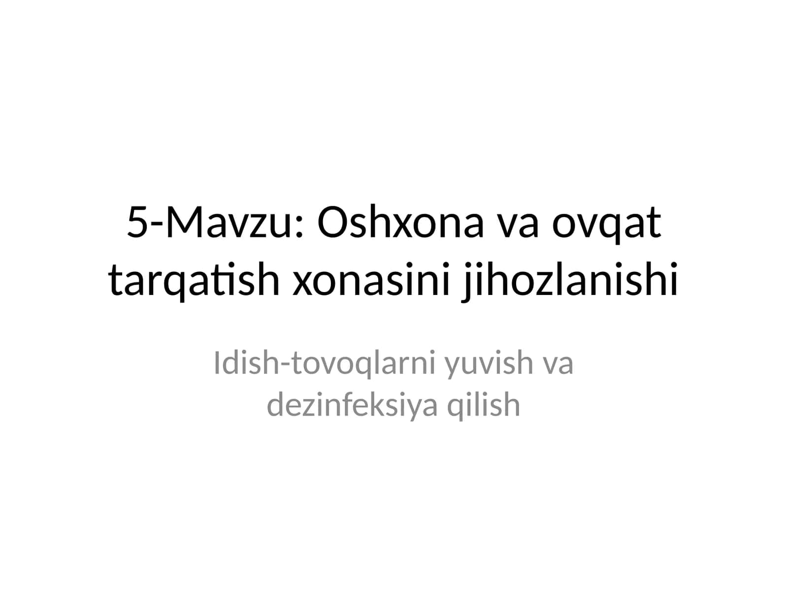 Oshxona va ovqat tarqatish xonasini jihozlanishi 1