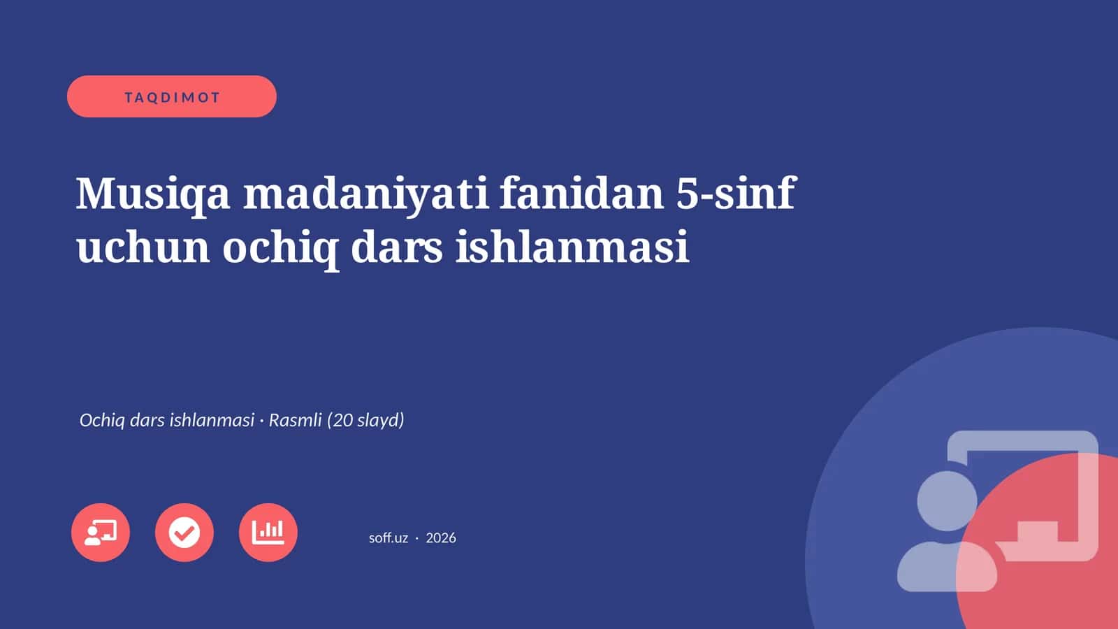 Musiqa madaniyati fanidan 5-sinf uchun ochiq dars ishlanmasi 1