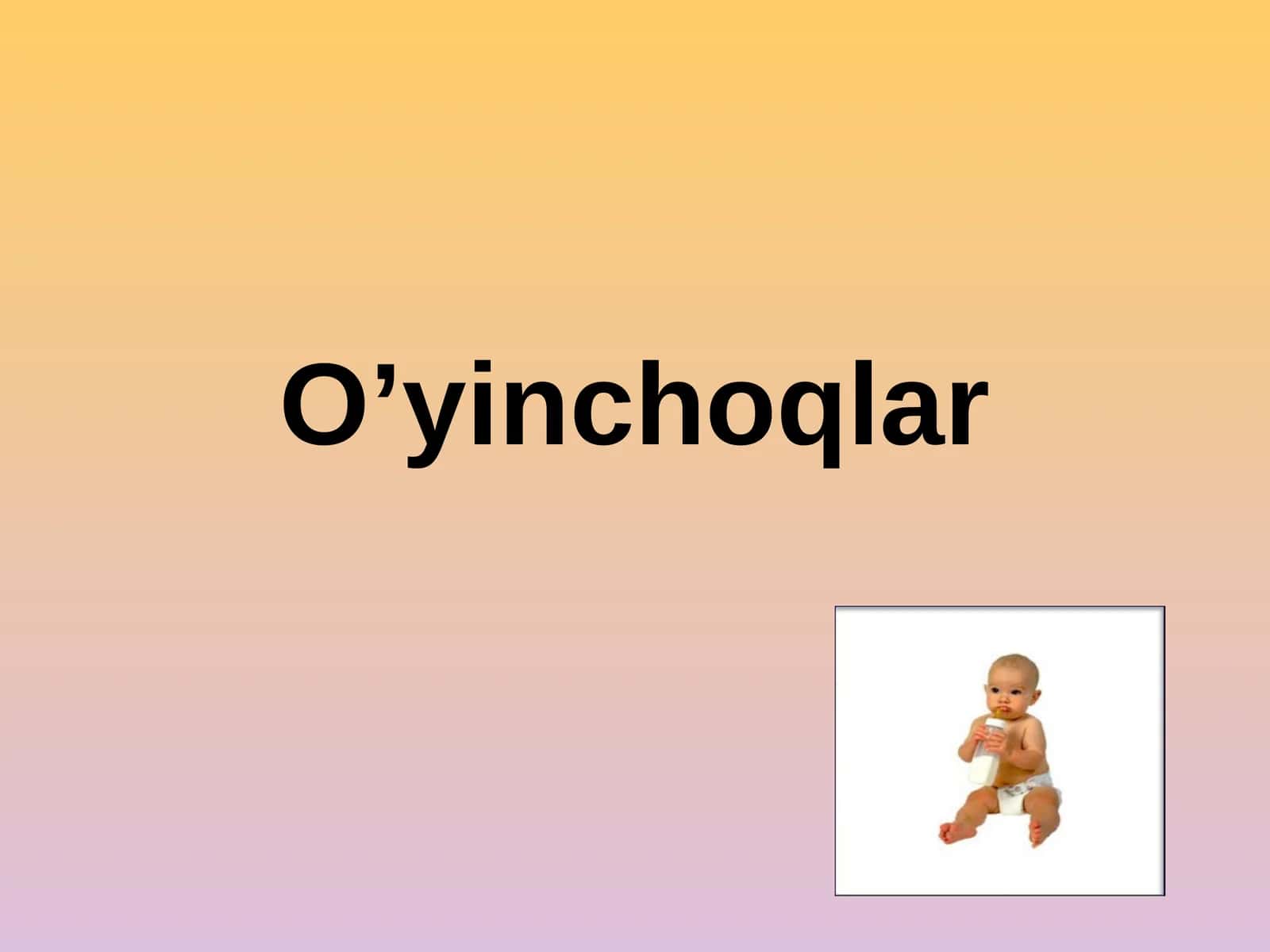 O’yinchoqlar 1