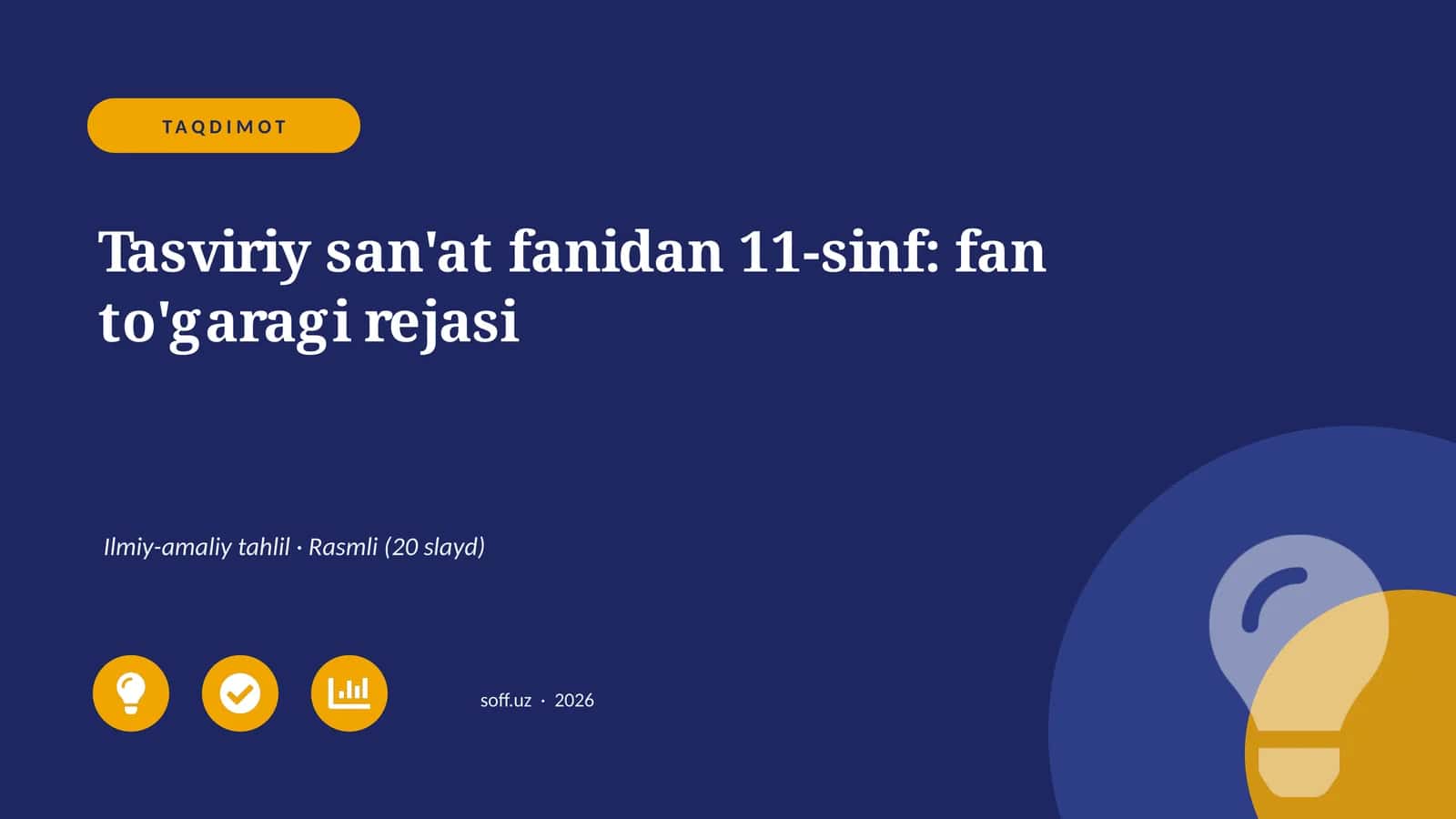 Tasviriy san'at fanidan 11-sinf: fan to'garagi rejasi 1