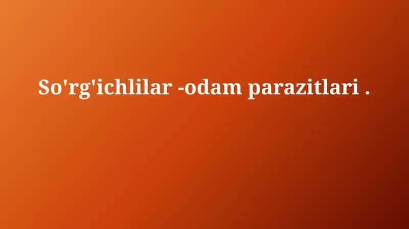 So'rg'ichlilar-odamparazitlari 1