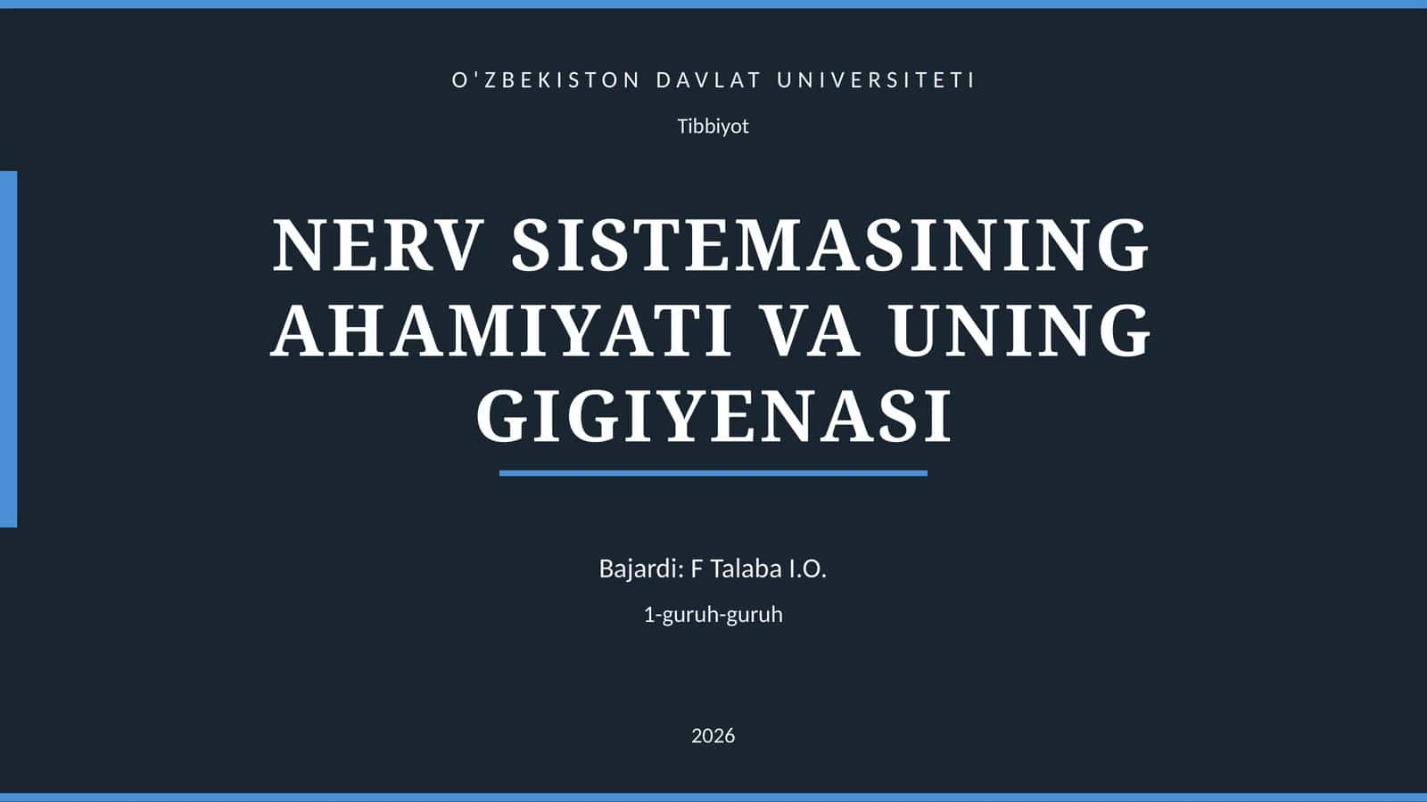 NERV SISTEMASINING AHAMIYATI VA UNING GIGIYENASI 1
