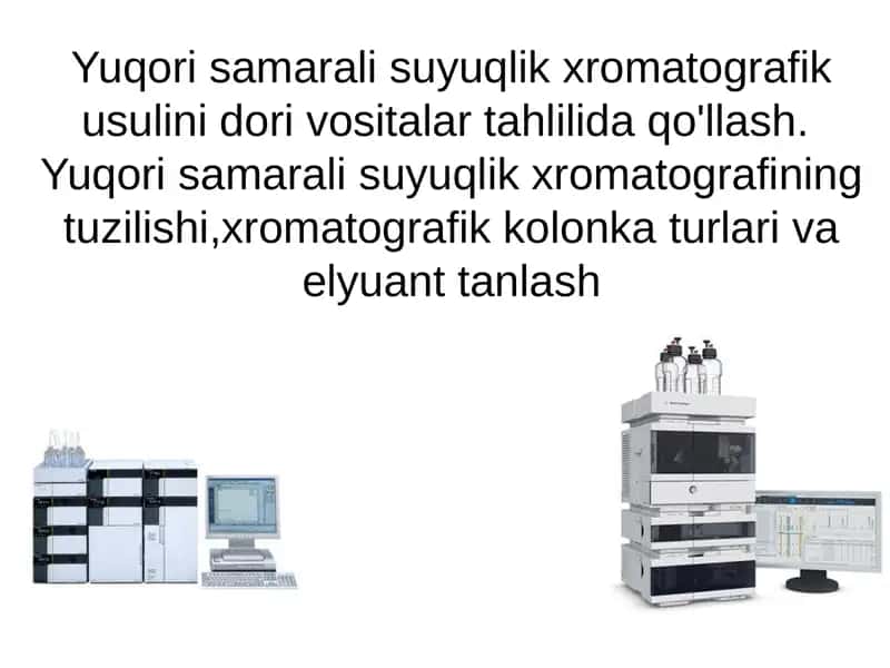 Yuqori samarali suyuqlik xromatografiya 1