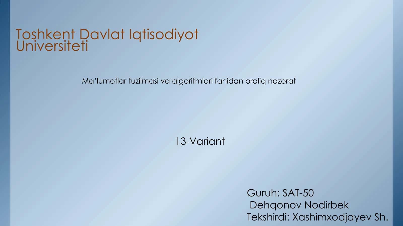 Ma’lumotlar tuzilmasi va algoritmlari fanidan oraliq nazorat 1