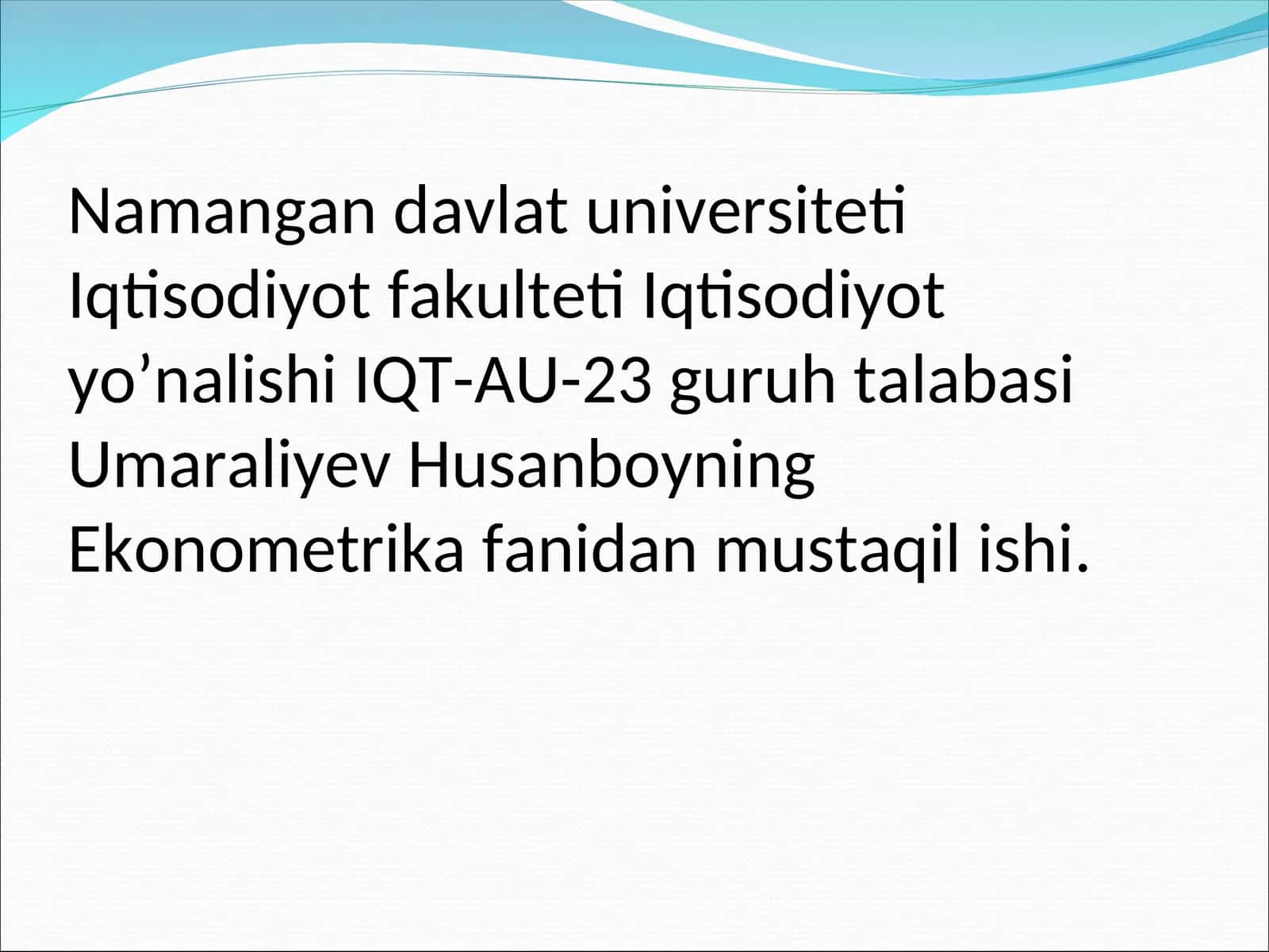 Ekonometrika fanidan mustaqil ish 1
