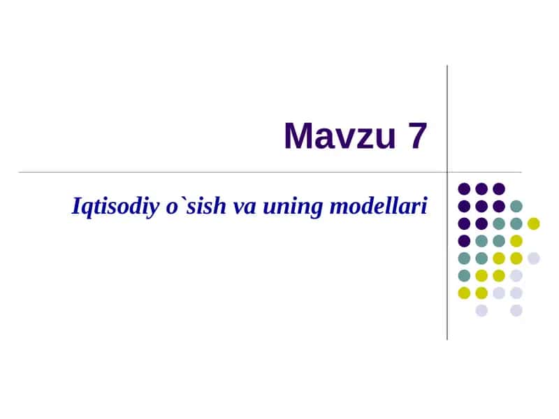Iqtisodiy o`sish va uning modellari 1
