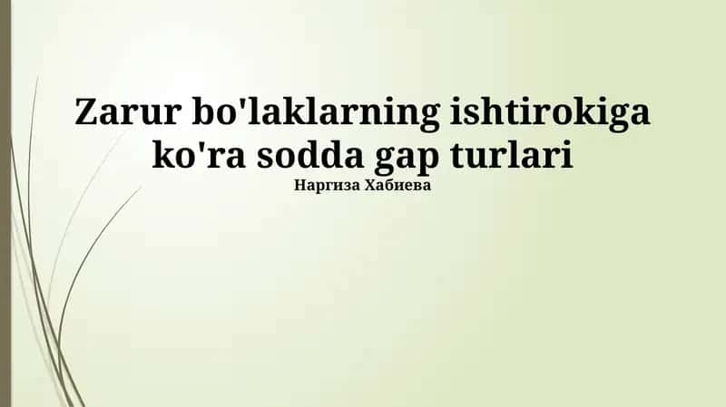Oddiy Gaplarning Tarkibiy Qismlarining Istiroki Boyicha Turlari 1