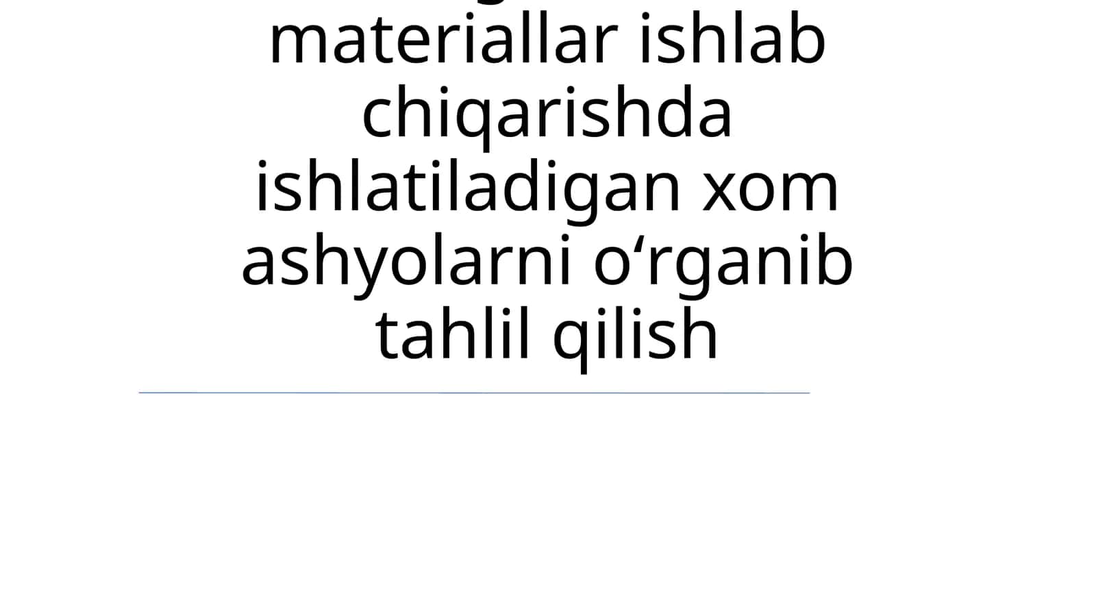 Xom ashyo tahlili 1