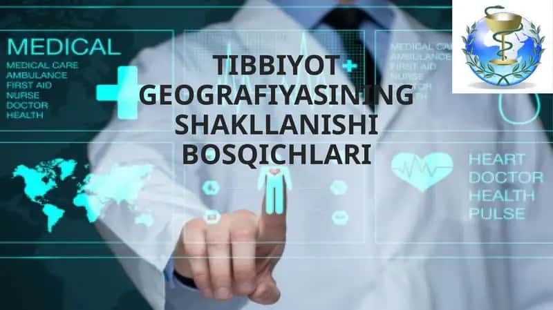 TIBBIYOT GEOGRAFIYASINING SHAKLLANISHI BOSQICHLARI 1