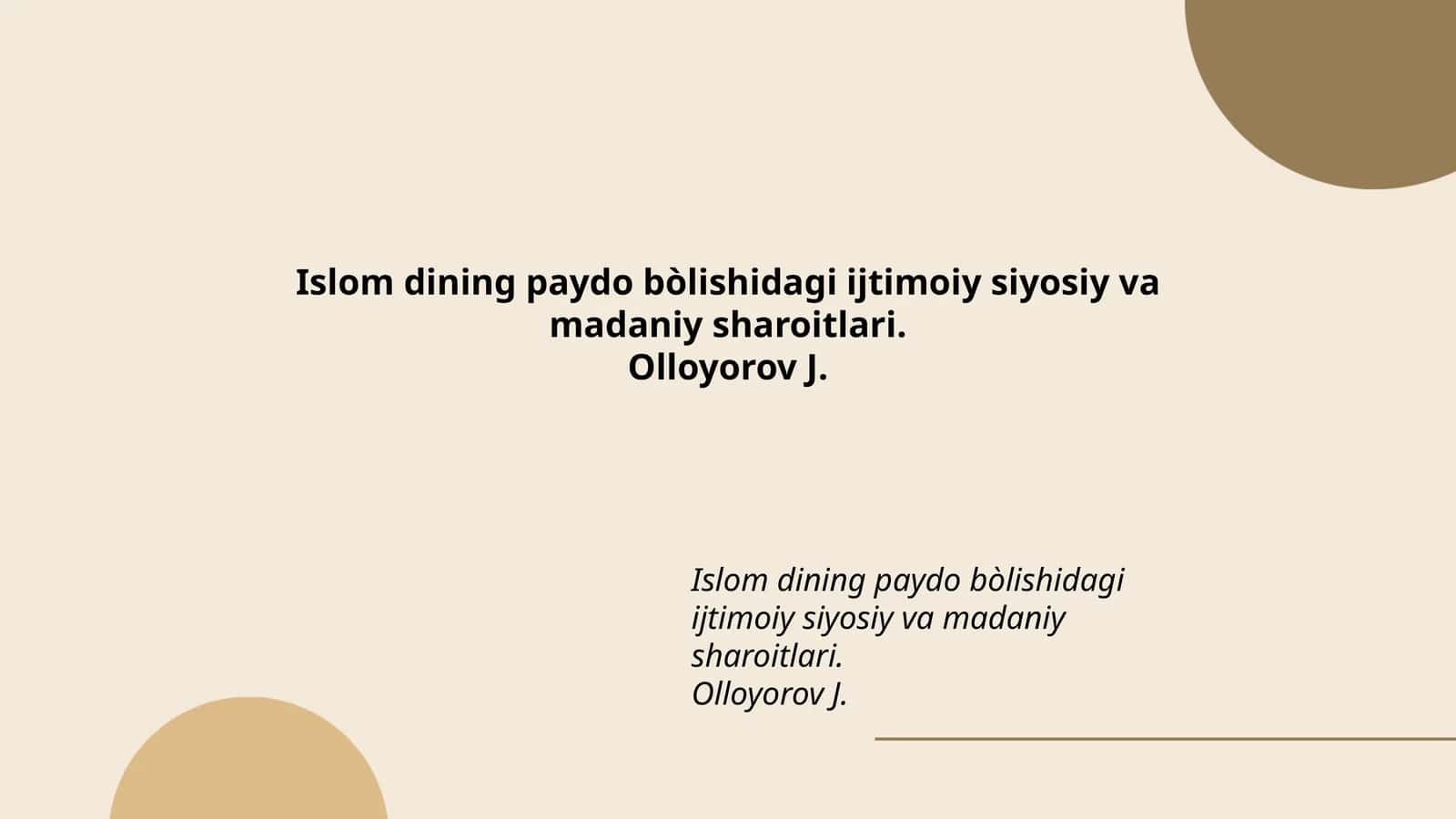 Islom dining paydo bòlishidagi ijtimoiy siyosiy va madaniy sharoitlari 1