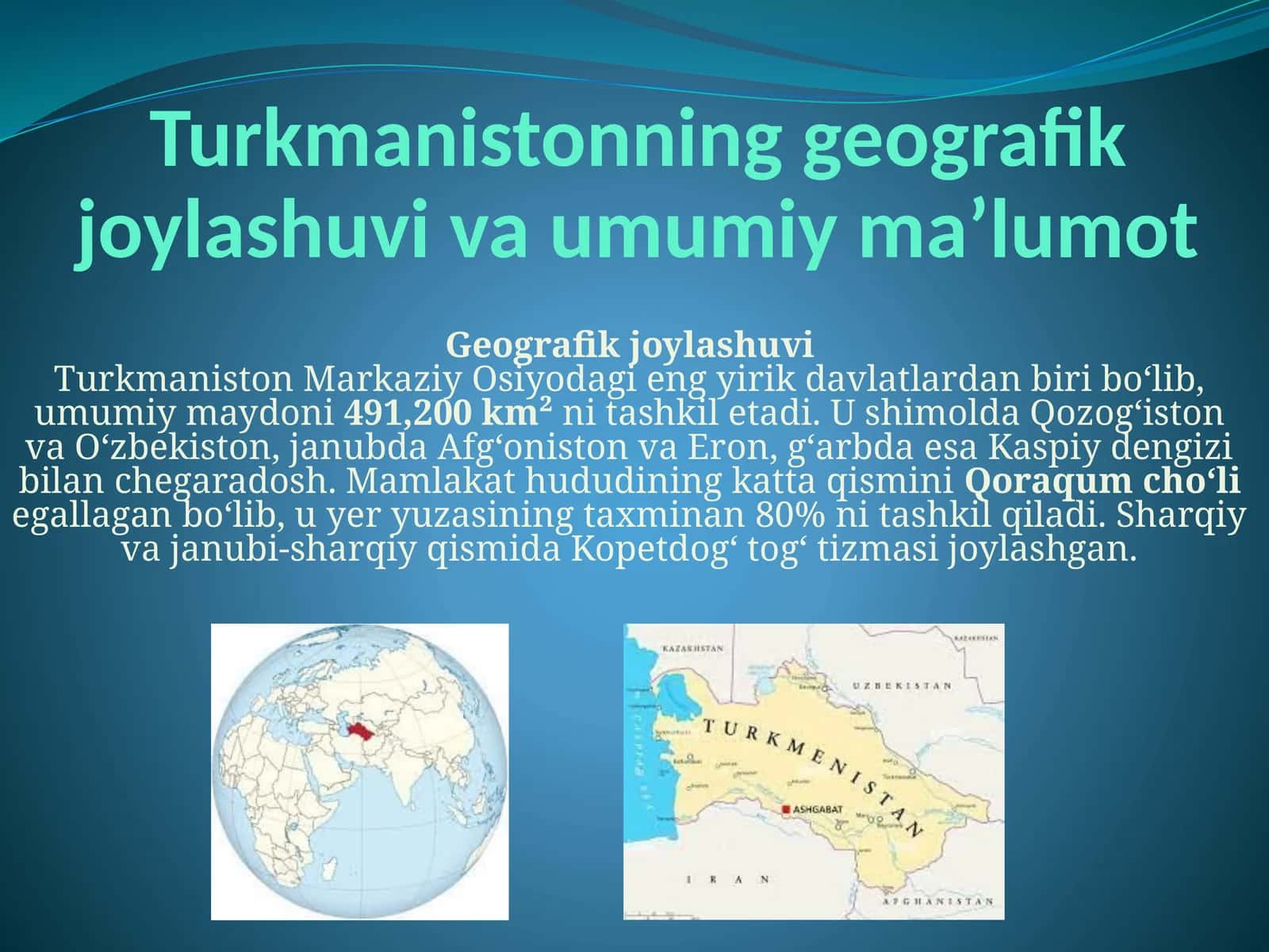 Turkmanistonning geografik joylashuvi va umumiy ma’lumot 1
