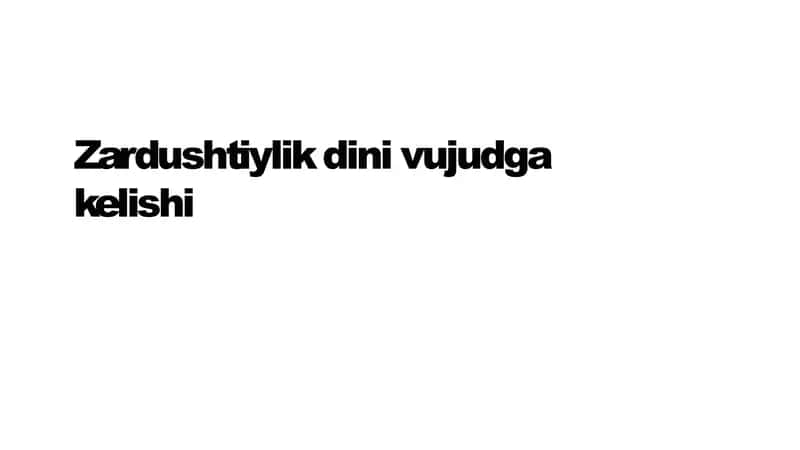 Zardushtiylik dini vujudga kelishi 1