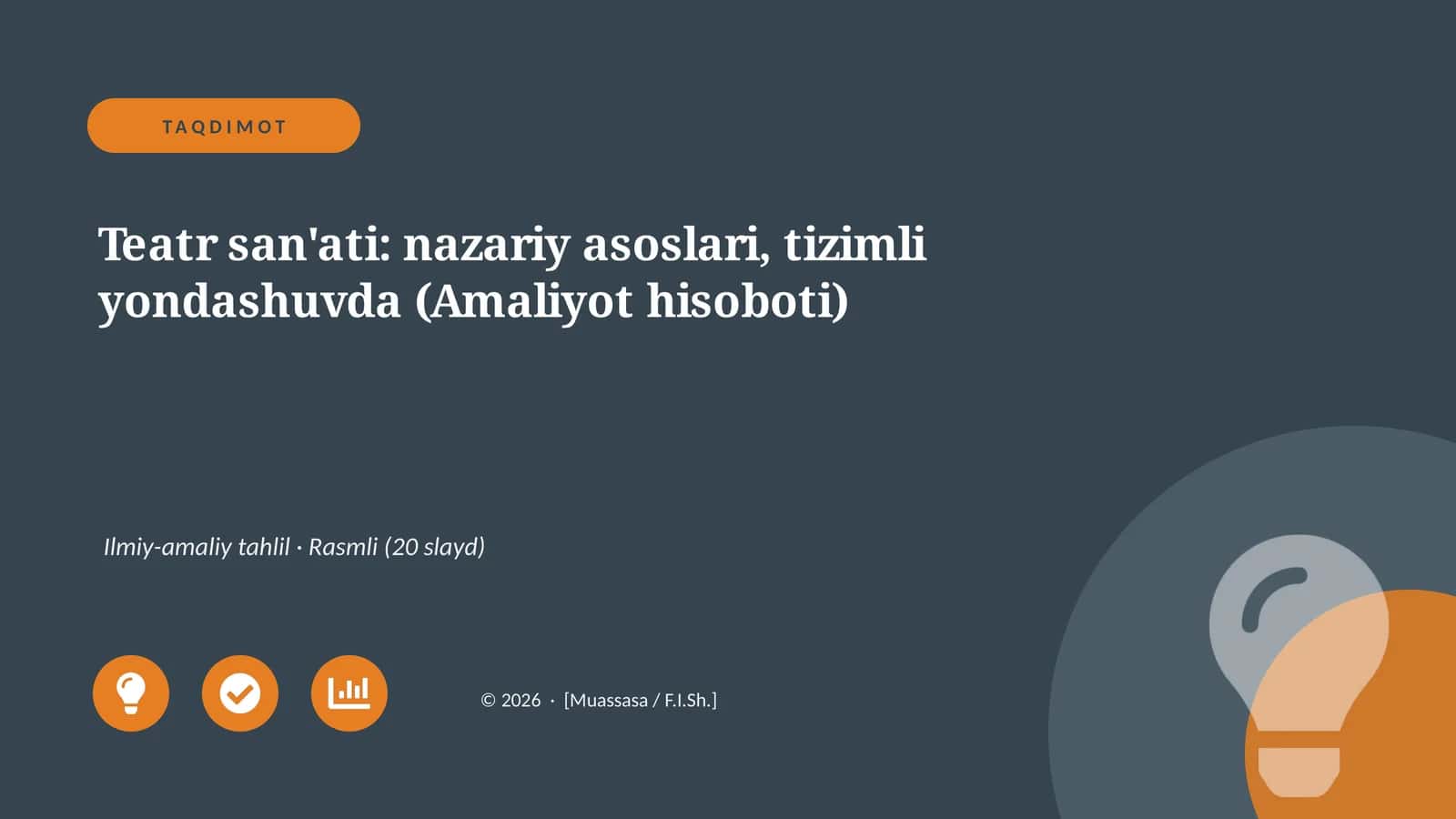 Teatr san'ati: nazariy asoslari, tizimli yondashuvda (Amaliyot hisoboti) 1