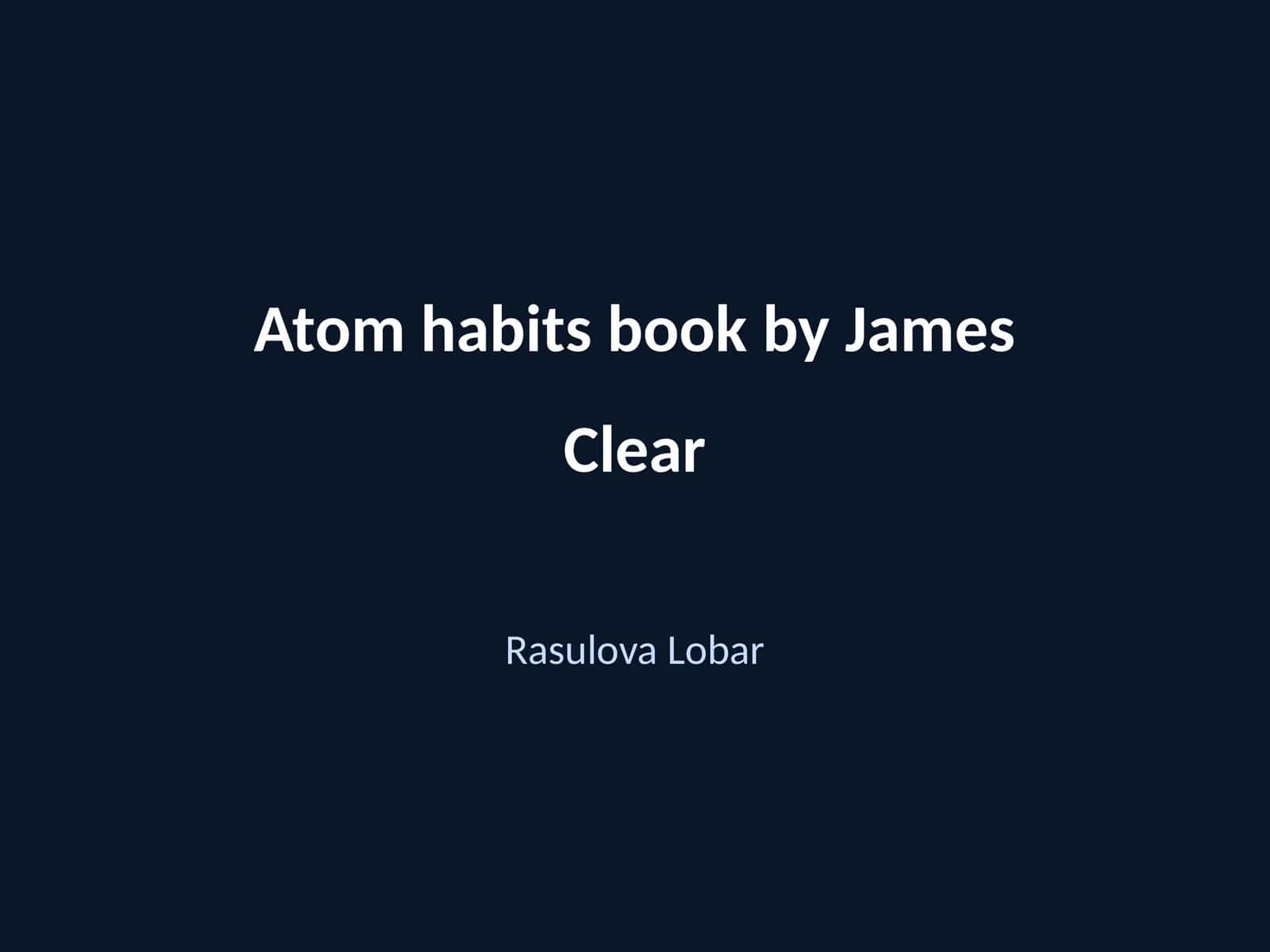 Atom habits book by James Clear 1