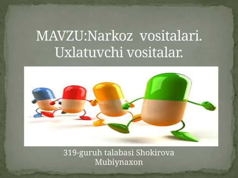 Narkoz vositalari. Uxlatuvchi vositalar 1