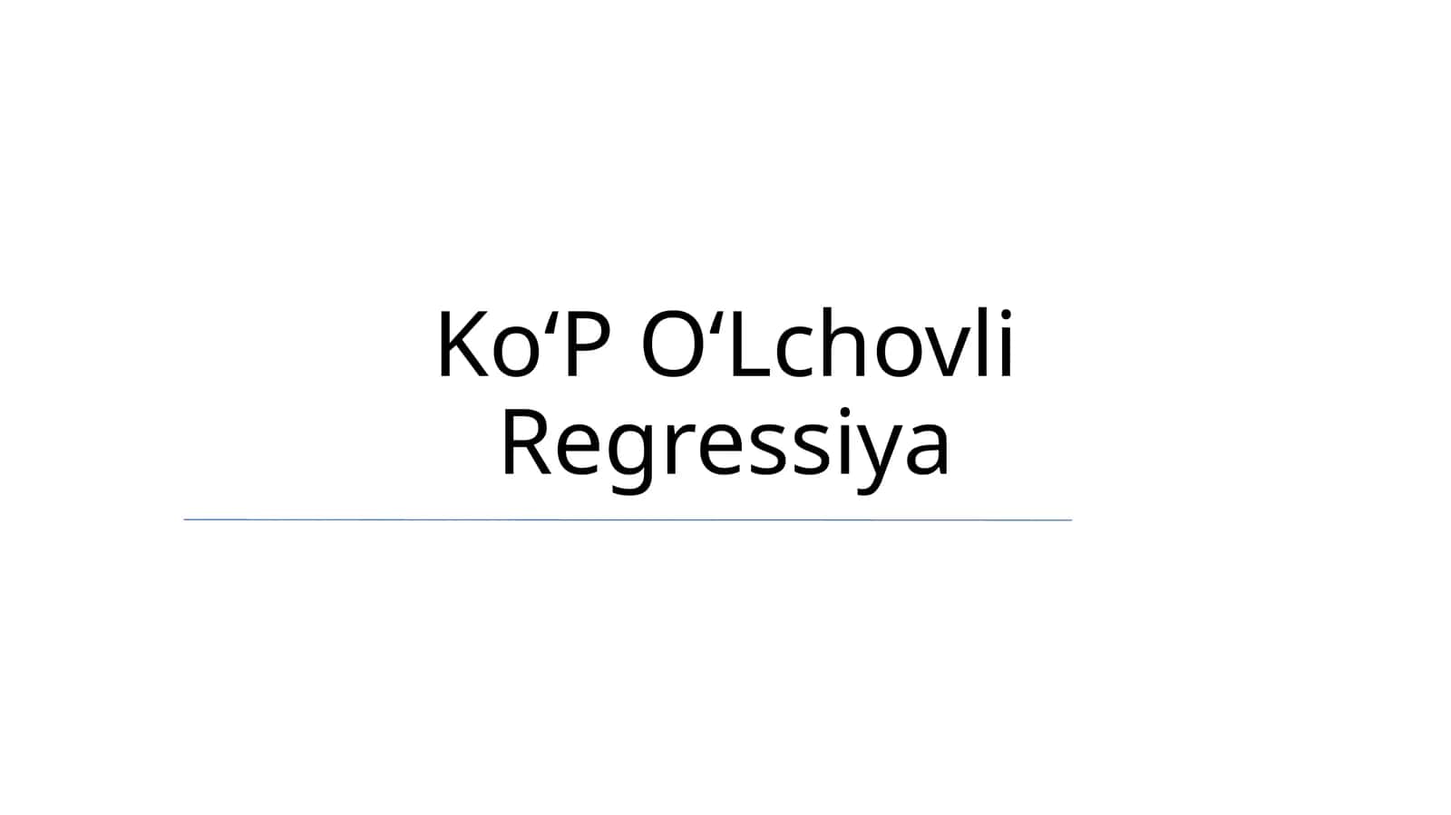KoʻP OʻLchovli Regressiya 1