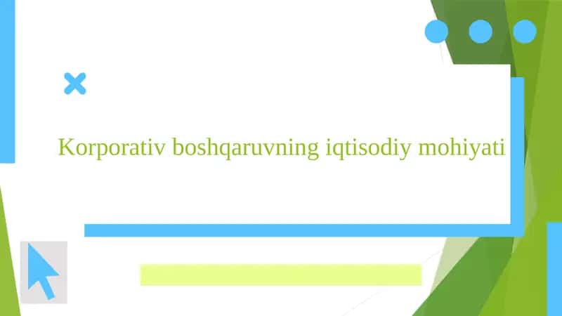 Korporativ boshqaruvning iqtisodiy mohiyati 1