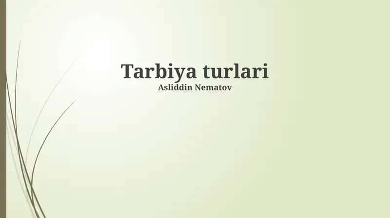 Tarbiya turlari 1