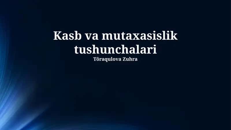 Kasb va mutaxasislik tushunchalari 1