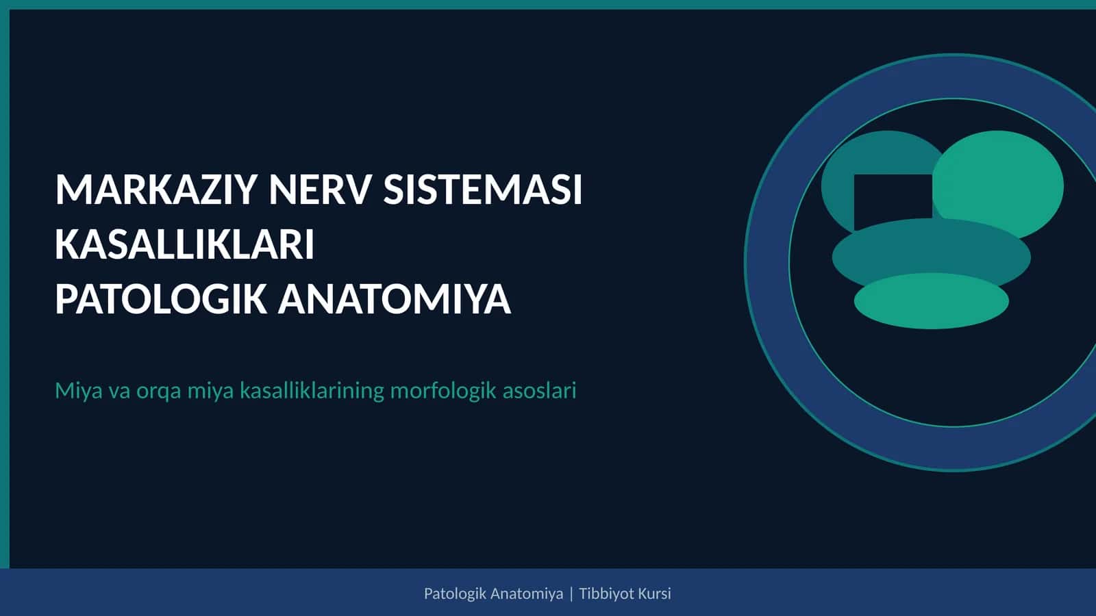 MARKAZIY NERV SISTEMASI KASALLIKLARI 1