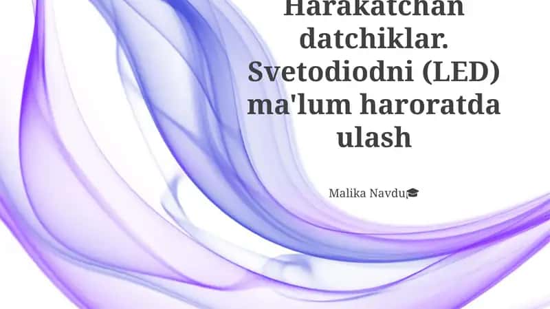 Harakatchan datchiklar. Svetodiodni (LED) ma'lum haroratda ulash 1