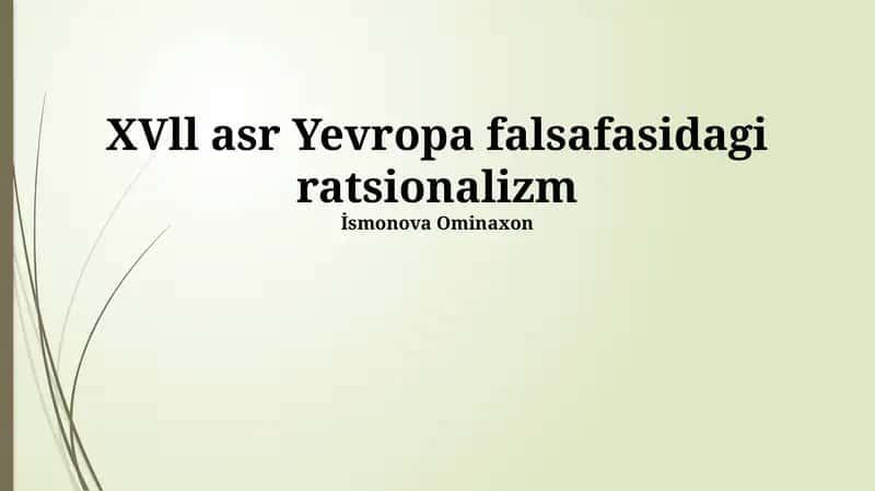 XVll asr Yevropa falsafasidagi ratsionalizm 1