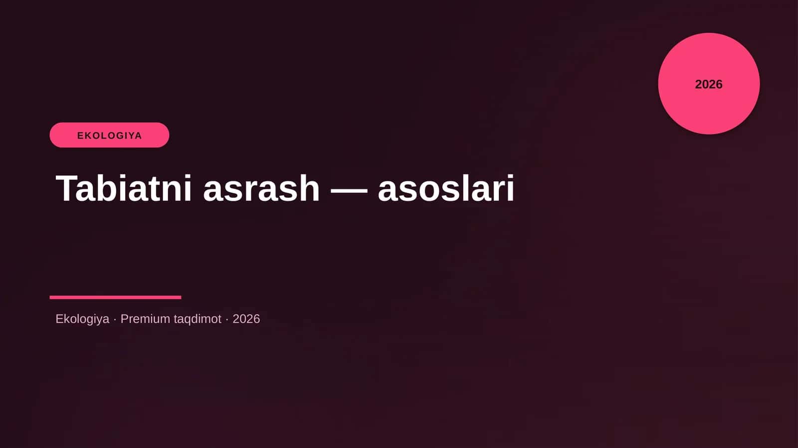 Tabiatni asrash — asoslari 1