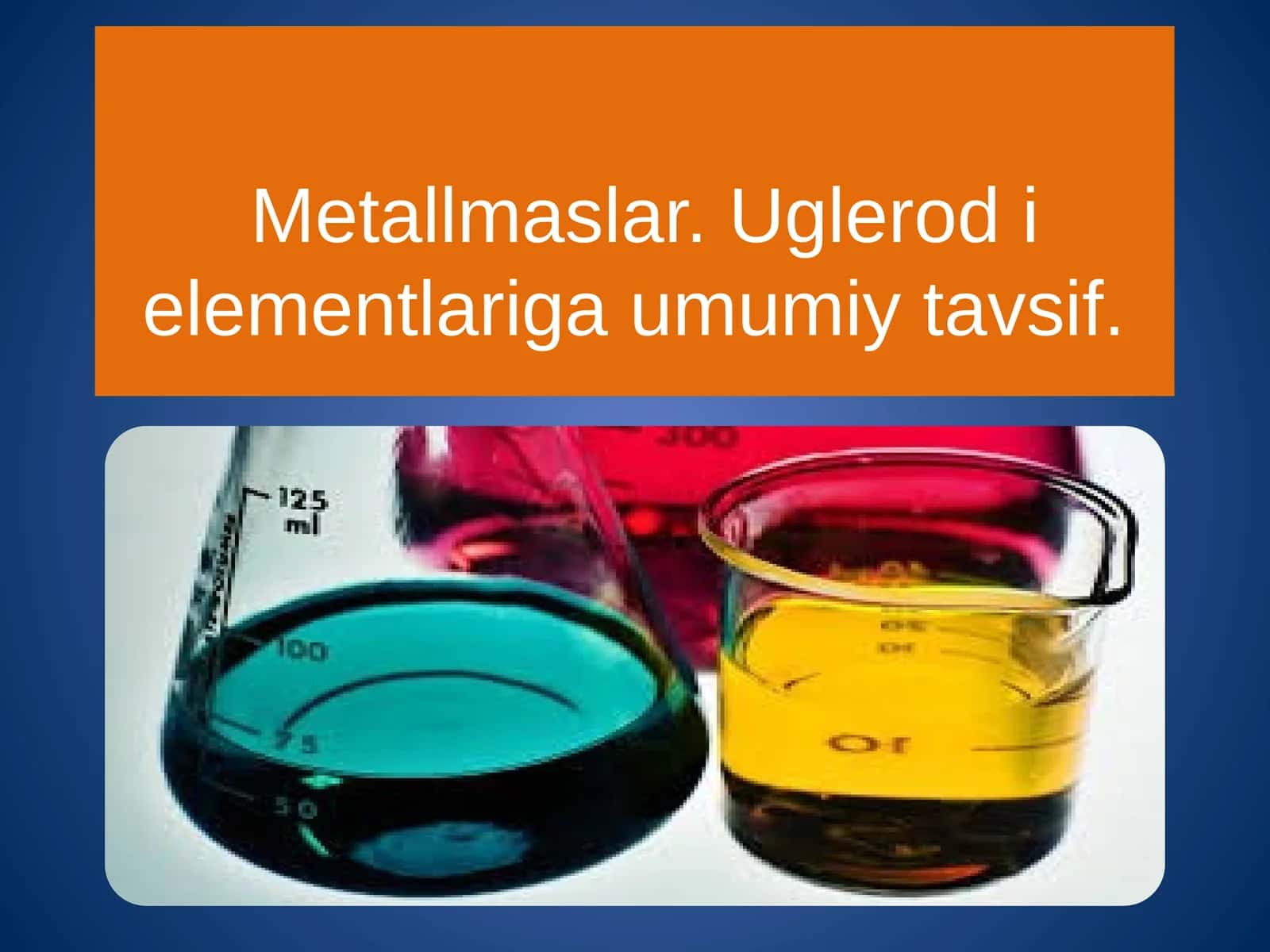 Metallmaslar. Uglerod i elementlariga umumiy tavsif 1
