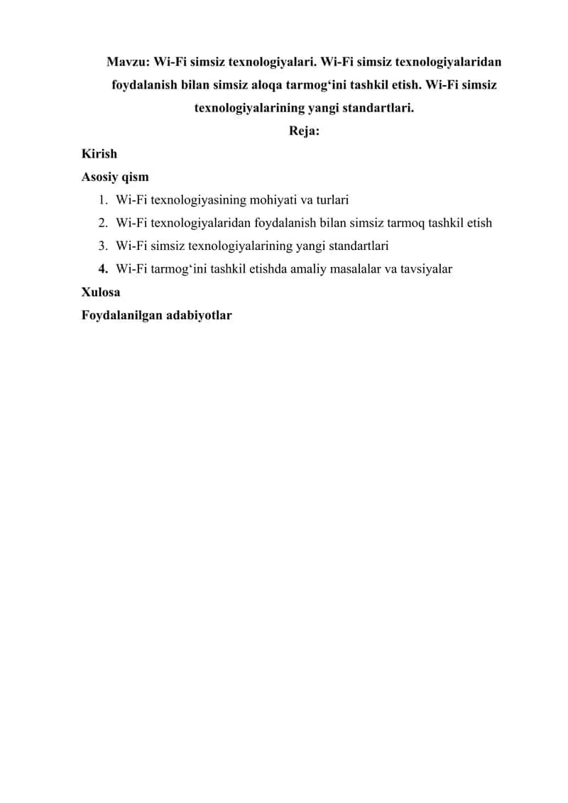 Wi-Fi simsiz texnologiyalari. Wi-Fi simsiz texnologiyalaridan foydalanish bilan simsiz aloqa tarmog‘ini tashkil etish. Wi-Fi simsiz texnologiyalarining yangi standartlari. 1