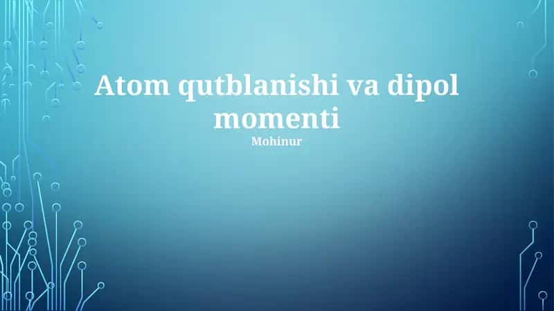 Atom qutblanishi va dipol momenti 1