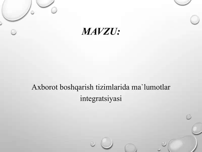 Axborotboshqarish tizimlari va ma'lumotlar integratsiyasi 1