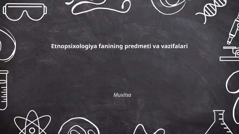 Etnopsixologiya fanining predmeti va vazifalari 1