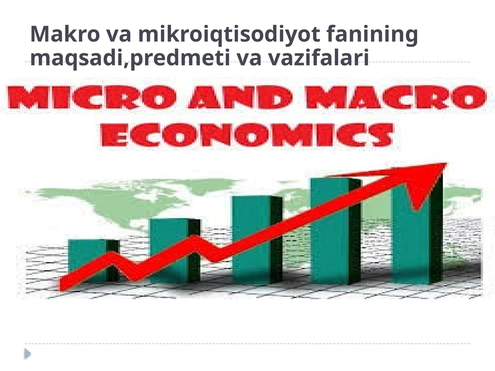 Makrovamikroiqtisodiyot fanining maqsadi, predmeti va vazifalari 1