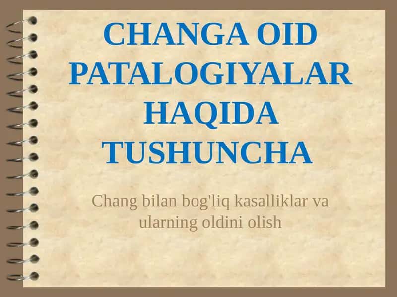 CHANGA OID PATALOGIYALAR HAQIDA TUSHUNCHA 1