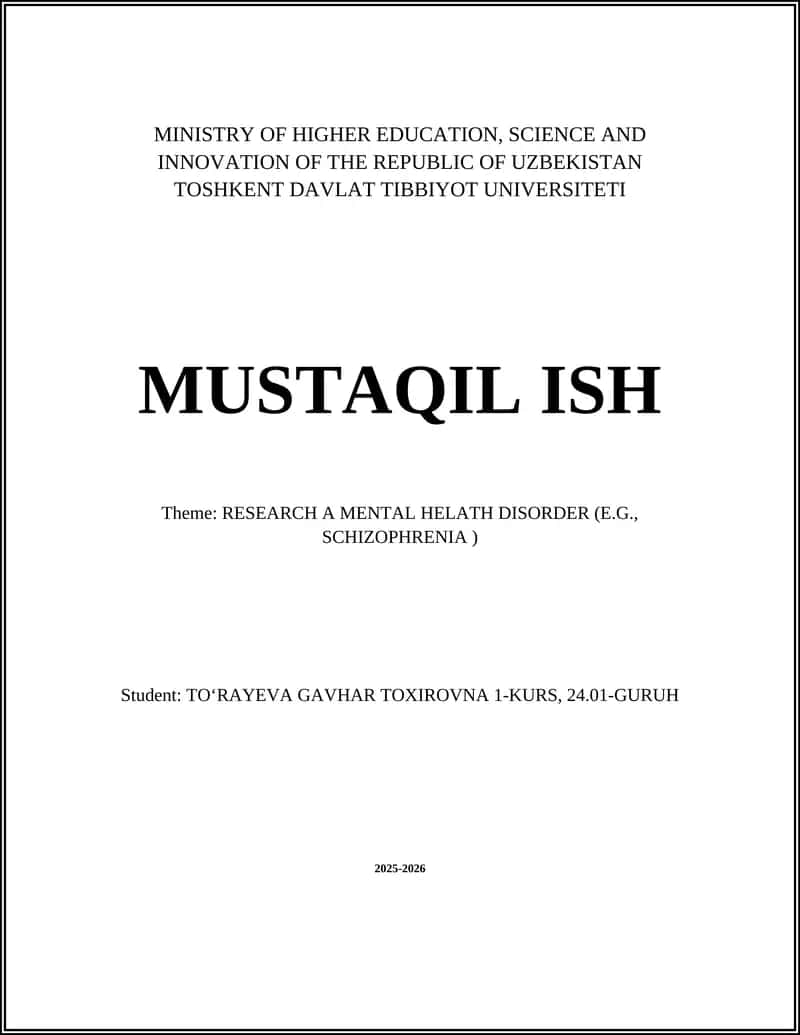 MUSTAQIL ISH: RESEARCH A MENTAL HELATH DISORDER (E.G., SCHIZOPHRENIA ) 1