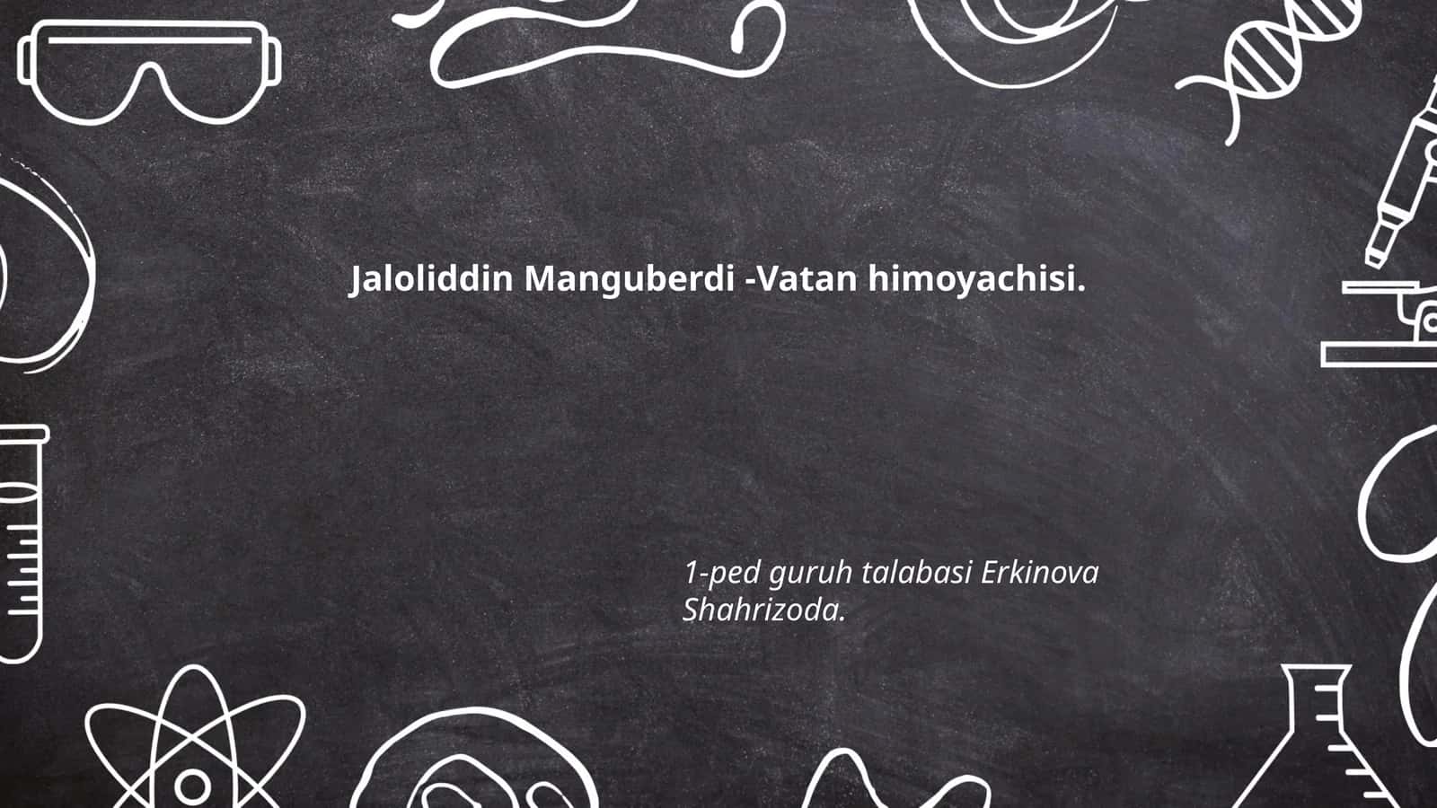 Jaloliddin Manguberdi -Vatan himoyachisi 1