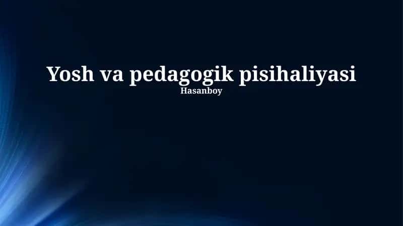 Yosh va pedagogik pisihaliyasi 1