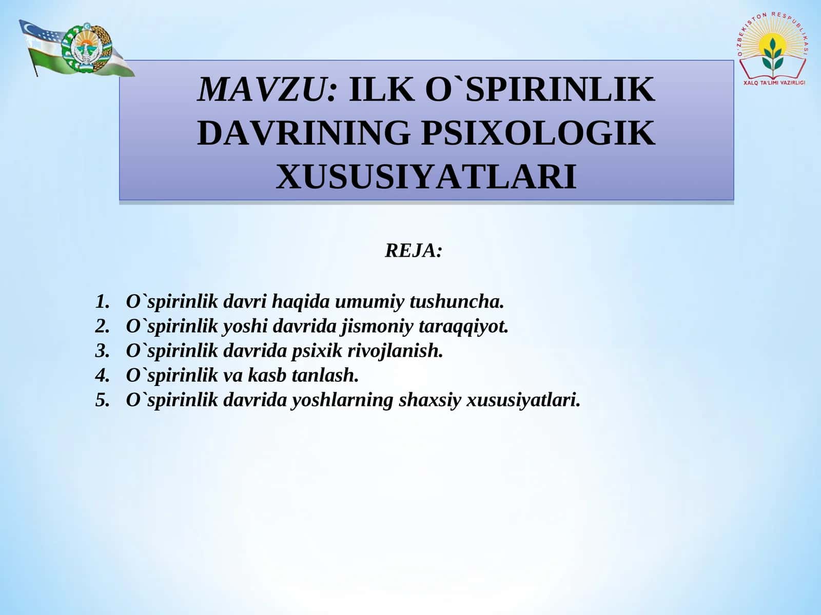 ILKO`SPIRINLIK DAVRINING PSIXOLOGIK XUSUSIYATLARI 1