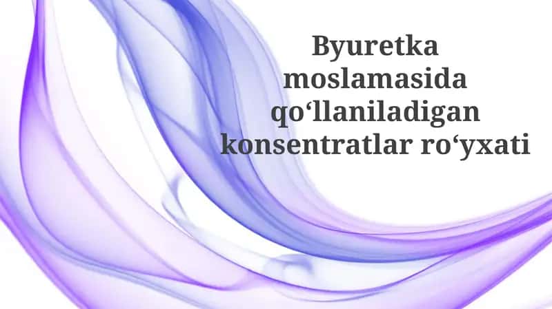 Byuretkamoslamasidaqoʻllaniladigankonsentratlar 1