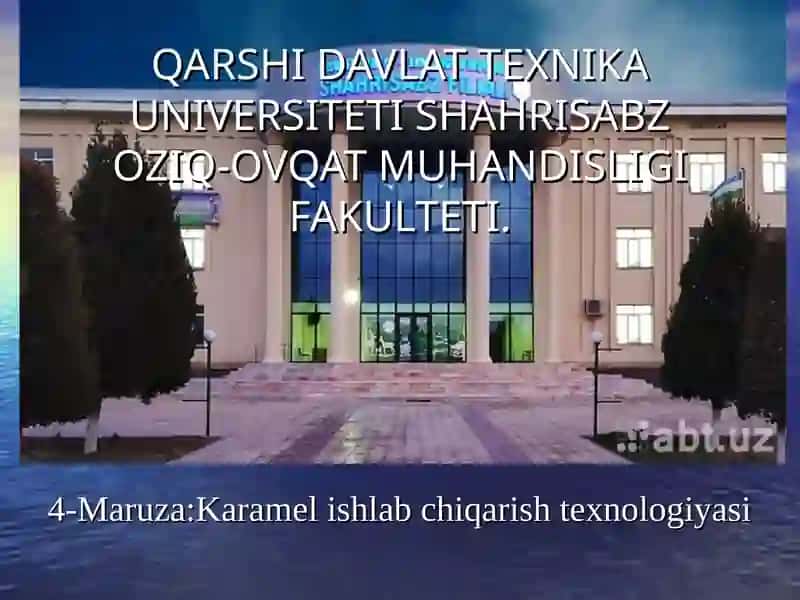 Karamel ishlab chiqarish texnologiyasi