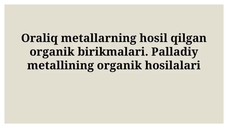 O'tish Metallari Organometall Birikmalari 1